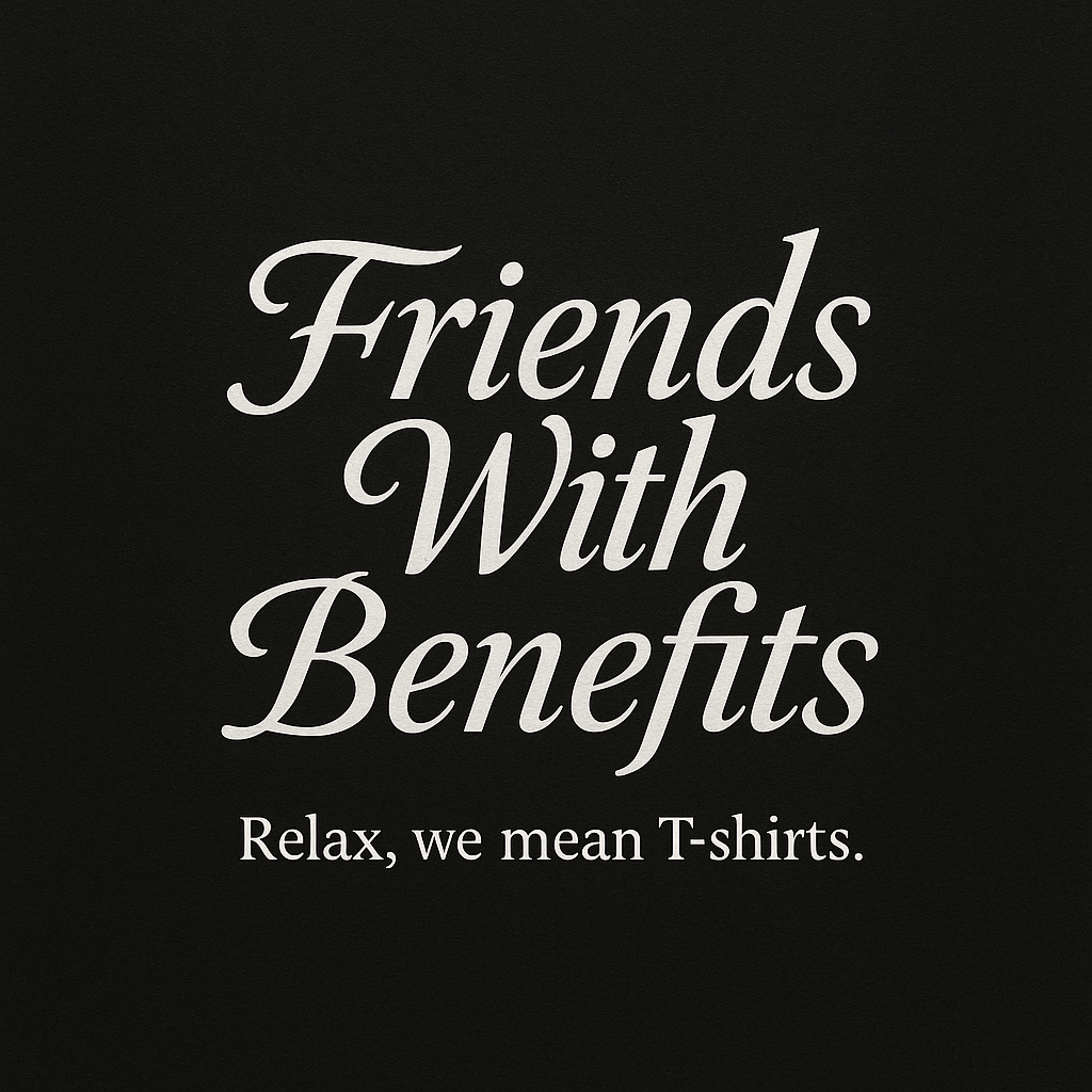 FRIENDS WITH BENEFITS